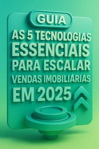 Guia essencial para escalar as vendas de imobiliárias